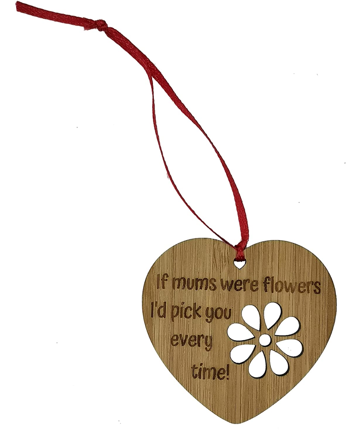 If mums were flowers I'd pick you Bamboo Hanging Keepsake Heart Decor -