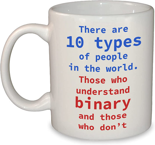 There are 10 Types of People Binary Joke Coffee Mug / Cup