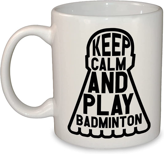 Keep Calm and Play Badminton | Shuttlecock Mug / Cup | 11oz Ceramic | Dishwasher & Microwave Safe
