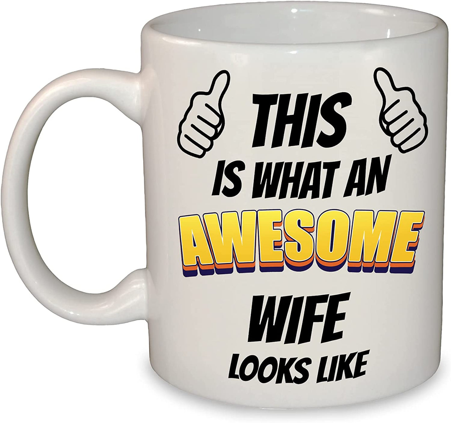 This is What an Awesome (Any Loved One) Looks Like Mug / Cup