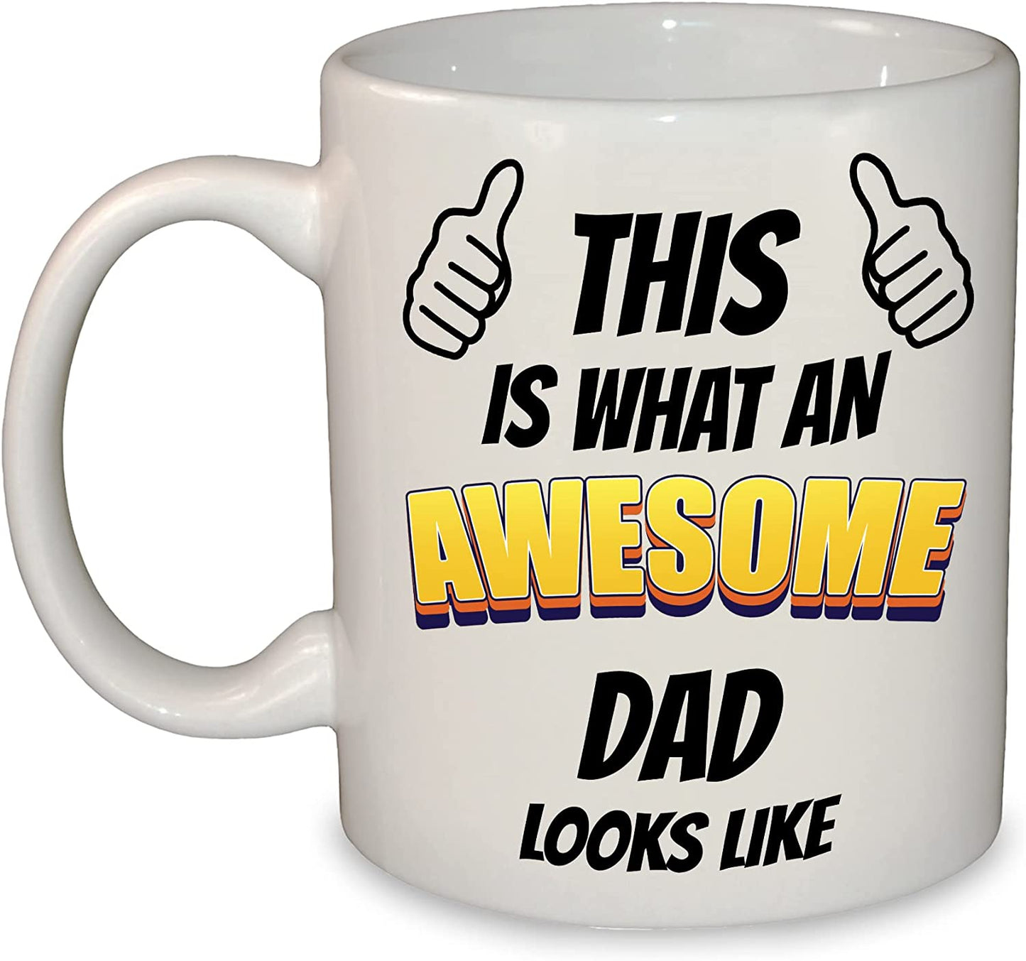 This is What an Awesome (Any Loved One) Looks Like Mug / Cup