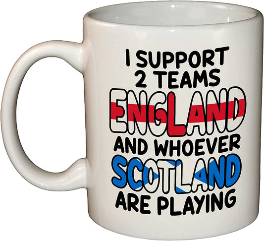 I Support England and Whoever Scotland are Playing - English Rugby Football 11oz Ceramic Mug