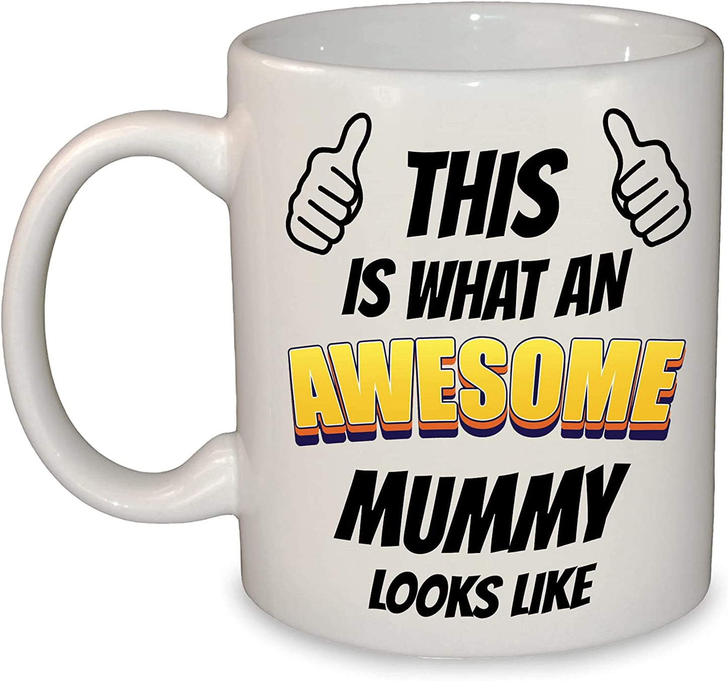 This is What an Awesome (Any Loved One) Looks Like Mug / Cup