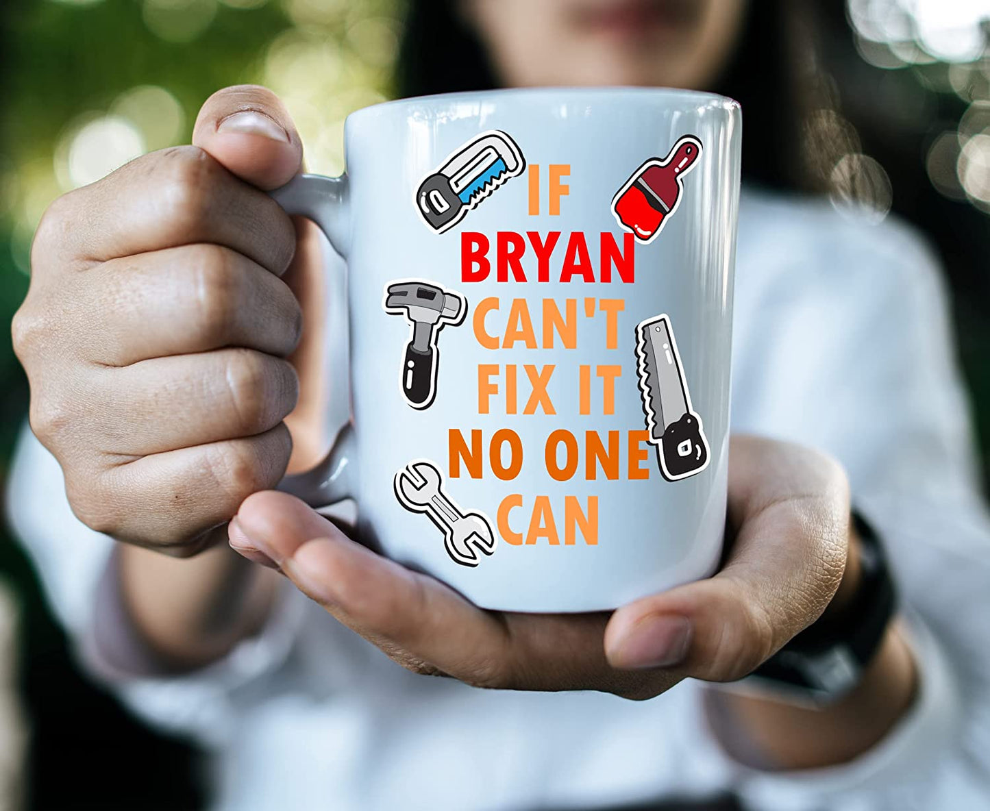 If (Name) Can't Fix It No One Can Personalised Mug for Handymen, builders, carpenters, painters, mechanics 11oz Dishwasher & Microwave safe